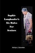 Sophie Longhoofer's Six Rules for Seniors 