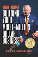Bumper to Bumper: Building Your Multimillion-Dollar Business 