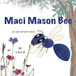 Maci Mason Bee: An ABC Botany Book 