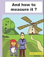 And how to measure it ?: A MATH LESSON 