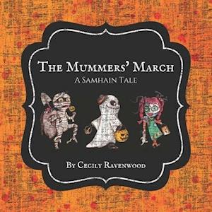 The Mummer's March: A Samhain Tale