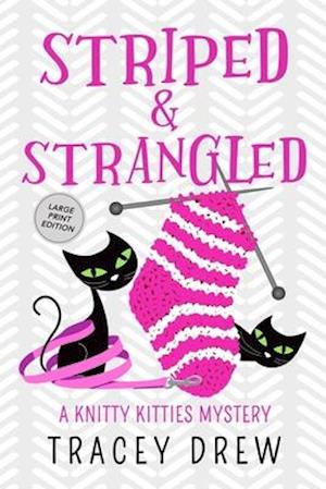 Striped & Strangled: A Humorous & Heart-warming Cozy Mystery