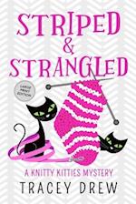 Striped & Strangled: A Humorous & Heart-warming Cozy Mystery 
