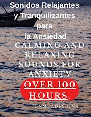 Sonidos Relajantes y Tranquilizantes para la Ansiedad