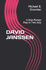 DAVID JANSSEN: A One-Person Play in Two Acts 