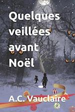 Quelques veillées avant Noël