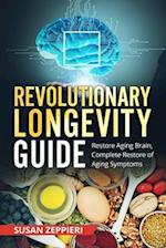 Revolutionary Longevity Guide