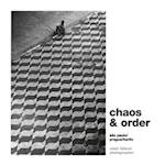 Chaos & Order: Selected works from São Paulo / Prague / Berlin 