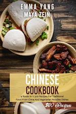 Chinese Cookbook: 4 Books In 1: 300 Recipes For Traditional Food From China And Vegetarian Noodles Dishes 