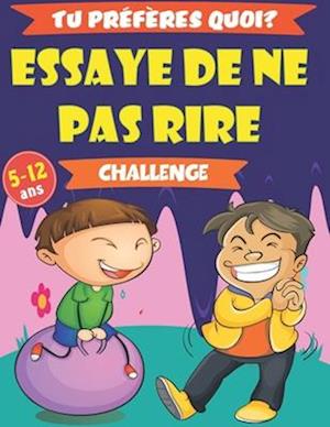 Tu Préfères Quoi? - Essaye de ne pas rire challenge