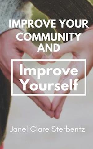 Improve Your Community and Improve Yourself