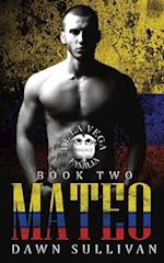 Mateo: The De La Vega Familia Trilogy Book 2: Social Rejects Syndicate 