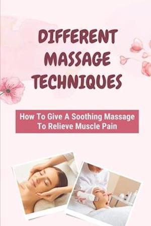 Different Massage Techniques