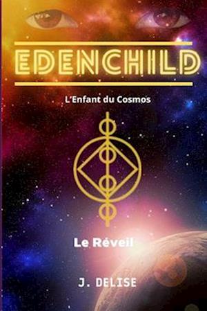 Edenchild l'Enfant du Cosmos