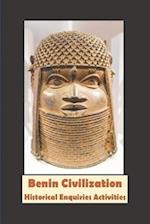 Benin Civilisation: Historical Enquiries Activities 