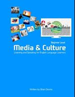 Media & Culture: Beginner Level Listening and Speaking for English Language Learners 