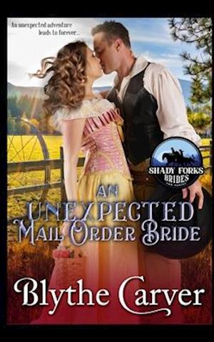 An Unexpected Mail Order Bride