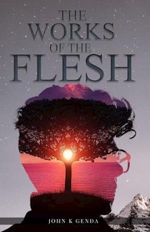 The Works of the Flesh