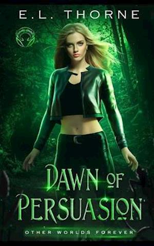 Dawn of Persuasion: Supernatural Suspense