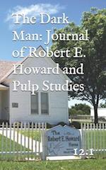 The Dark Man: Journal of Robert E. Howard and Pulp Studies (12.1) 