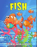 Fish Coloring Book for Kids: Fun and Relaxing Coloring Activity Book for Boys, Girls, Toddler, Preschooler & Kids | Ages 4-8 