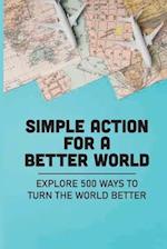 Simple Action For A Better World