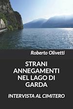 Strani Annegamenti Nel Lago Di Garda