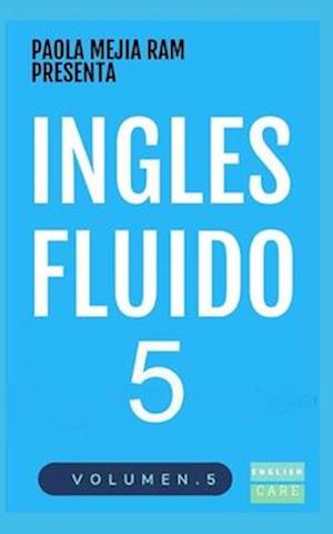 Inglés Fluido 5