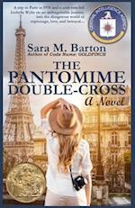 The Pantomime Double-Cross: A Novel 