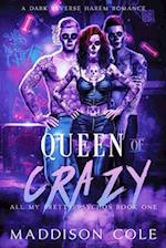 Queen of Crazy: All My Pretty Psychos Book One 