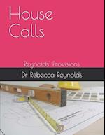 House Calls: Reynolds' Provisions 