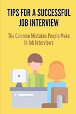 Tips For A Successful Job Interview