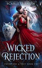 Wicked Rejection : A Dark Rejected Mates Romance 