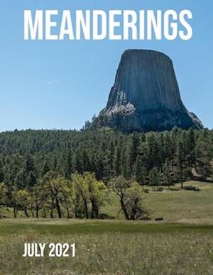 Meanderings - July 2021: A Quarterly Travel Photography Magazine