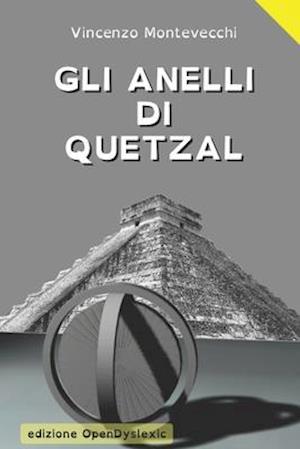 Gli anelli di Quetzal