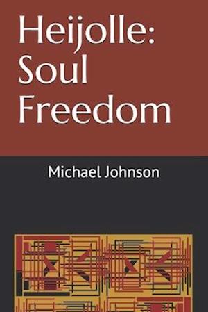 Heijolle: Soul Freedom