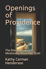 Openings of Providence: The Story of Missionary Anna Kay Scott 