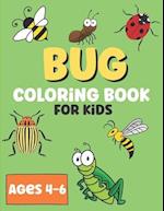 Bug Coloring Book For Kids: Super Fun Coloring Book Of Insects 