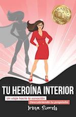 Tu Heroína Interior