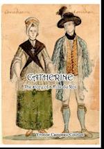 CATHERINE: The Life of a Fille du Roi 
