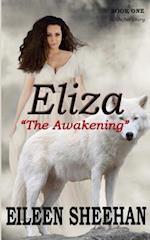 Eliza: The Awakening 