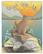 Splash With Me: an aquatic coloring book 