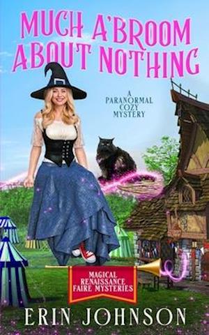 Much A'Broom About Nothing: A Paranormal Cozy Mystery