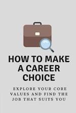 How To Make A Career Choice