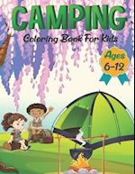 Camping Coloring Book For Kids Ages 6-12: Camping Coloring Book for kids.40 Camping design 