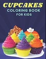 Cupcakes Coloring Book For Kids: Cupcakes Coloring Book for Boys and Girls for kids 