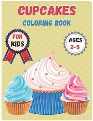 Cupcakes Coloring Book For Kids Ages 2-5: Cupcakes Coloring Book for kids.35 Camping design