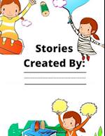 Stories Created By: Add Your Child's Name: Customizable Child's Activity Book 