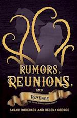 Rumors, Reunions, and Revenge 