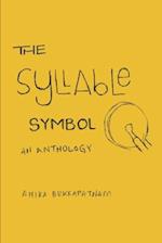 The Syllable Symbol: An Anthology 